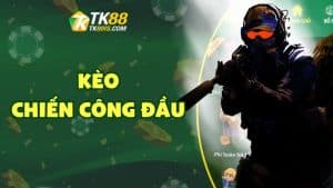 Kèo chiến công đầu Kèo chiến công đầu