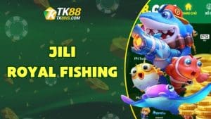 Jili Royal Fishing Jili Royal Fishing